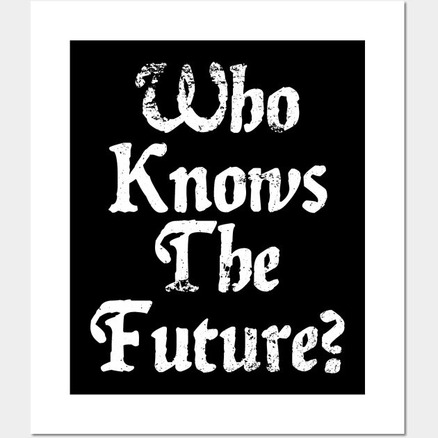 Who Knows The Future Vintage Wall Art by GothBless